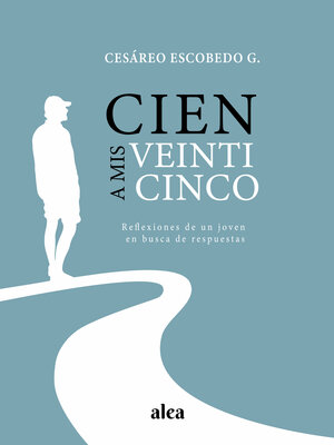 cover image of Cien a mis veinticinco